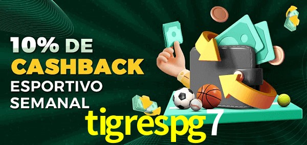 10% de bônus de cashback na tigrespg7
