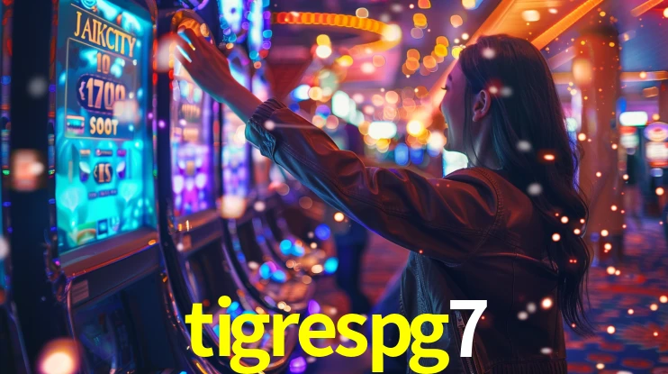 Explore as vantagens do tigrespg7: serviço profissional e confiabilidade
